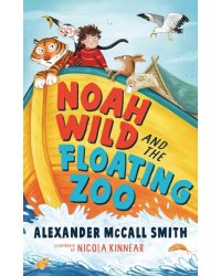 Noah Wild and the Floating Zoo