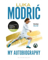Luka Modric. My Autobiography