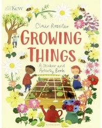 Kew. Growing Things. Sticker and Activity Book