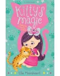 Kitty’s Magic. Ruby the Runaway Kitten