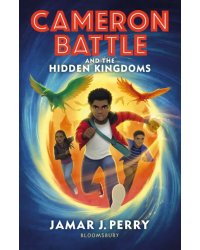 Cameron Battle and the Hidden Kingdoms