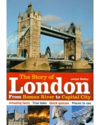 Story of London: From Roman River to Capital City