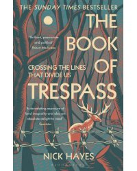 The Book of Trespass. Crossing the Lines that Divide Us