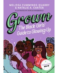 Grown. The Black Girls' Guide to Glowing Up
