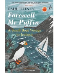 Farewell Mr Puffin. A small boat voyage to Iceland