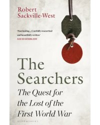 The Searchers. The Quest for the Lost of the First World War