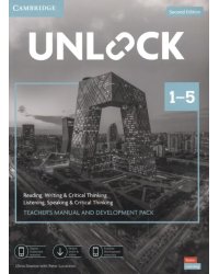 Unlock. Levels 1–5. Teacher’s Manual and Development Pack with Downloadable Audio, Video