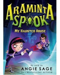 Araminta Spook. My Haunted House