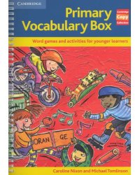 Primary Vocabulary Box. Word Games and Activities for Younger Learners