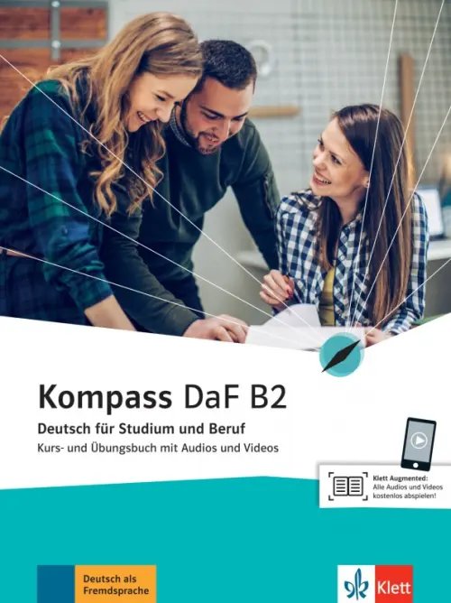 Kompass DaF B2. Deutsch für Studium und Beruf. Kurs- und Übungsbuch mit Audios und Videos