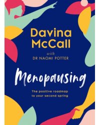 Menopausing. The positive roadmap to your second spring