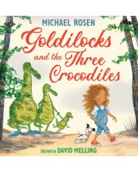 Goldilocks and the Three Crocodiles
