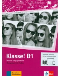 Klasse! B1. Deutsch für Jugendliche. Übungsbuch mit Audios inklusive Lizenzcode für das Übungsbuch