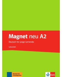 Magnet neu A2. Deutsch für junge Lernende. Lehrerheft