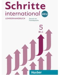 Schritte international Neu 5. Lehrerhandbuch. Deutsch als Fremdsprache