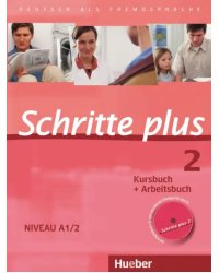 Schritte plus 2. Kursbuch + Arbeitsbuch mit Audio-CD zum Arbeitsbuch und interaktiven Übungen