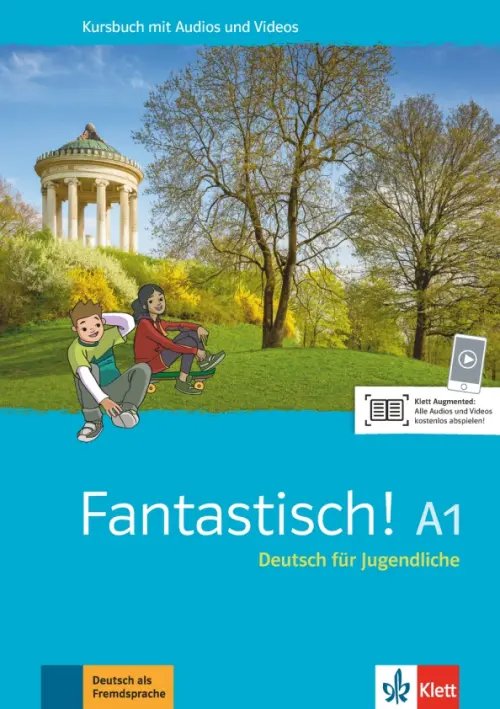 Fantastisch! A1. Deutsch für Jugendliche. Kursbuch mit Audios und Videos