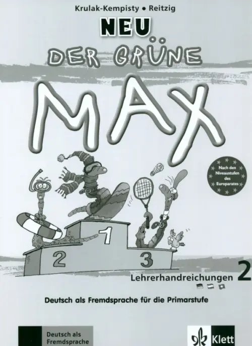 Der grüne Max Neu 2. Deutsch als Fremdsprache für die Primarstufe. Lehrerhandbuch