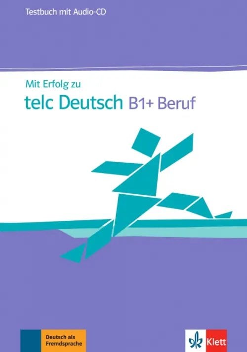 Mit Erfolg zu telc Deutsch B1 + Beruf. Testbuch + Audio-CD