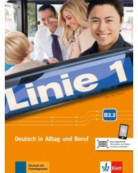 Linie 1 B2.2. Deutsch in Alltag und Beruf. Kurs- und Übungsbuch Teil 2 mit Audios und Videos