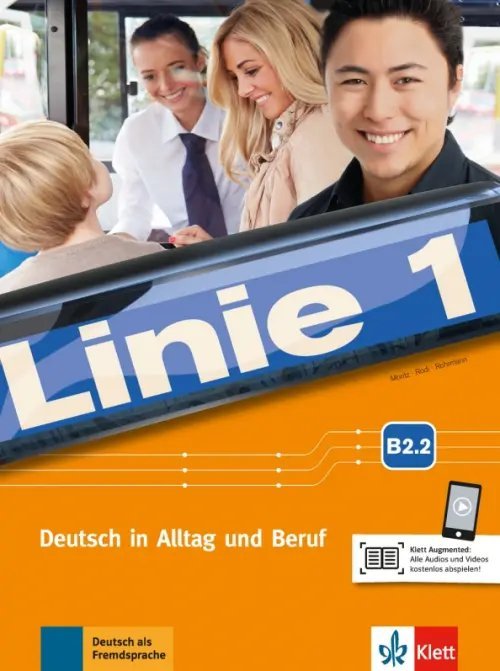 Linie 1 B2.2. Deutsch in Alltag und Beruf. Kurs- und Übungsbuch Teil 2 mit Audios und Videos