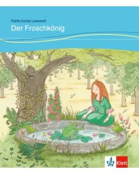 Der Froschkönig für Kinder mit Grundkenntnissen Deutsch + Online-Angebot