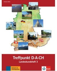 Berliner Platz 3 NEU. Deutsch im Alltag. Treffpunkt D-A-CH, Landeskundeheft