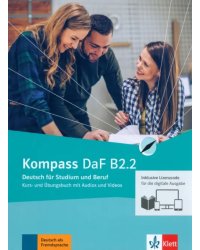 Kompass DaF B2.2. Deutsch für Studium und Beruf. Kurs- und Übungsbuch mit Audios-Videos. Teil 2
