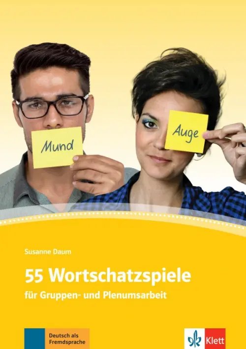 55 Wortschatzspiele für Gruppen- und Plenumsarbeit