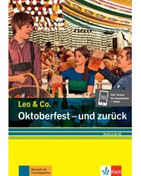 Oktoberfest - und zurück. Stufe 2. Leichte Lektüre für Deutsch als Fremdsprache + Online