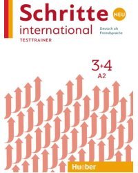 Schritte international Neu 3+4. Testtrainer mit Audio-CD. Kopiervorlagen. Deutsch als Fremdsprache