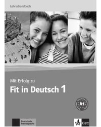 Mit Erfolg zu Fit in Deutsch 1. Lehrerhandbuch