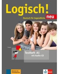 Logisch! neu A1. Deutsch für Jugendliche. Testheft mit Audio-CD