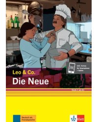 Die Neue. Stufe 1. Leichte Lektüre für Deutsch als Fremdsprache + Online