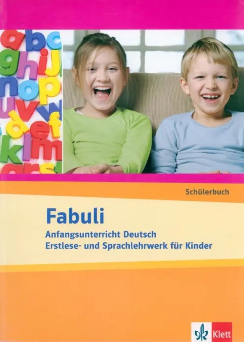 Fabuli. Anfangsunterricht Deutsch - Erstlese- und Sprachlehrwerk für Kinder. Schülerbuch