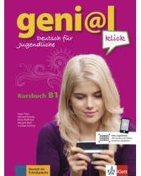 Geni@l klick B1. Deutsch als Fremdsprache für Jugendliche. Kursbuch mit 2 Audio-CDs