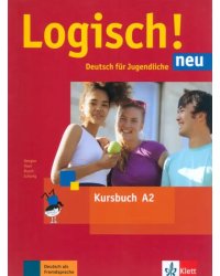 Logisch! neu A2. Deutsch für Jugendliche. Kursbuch mit Audios