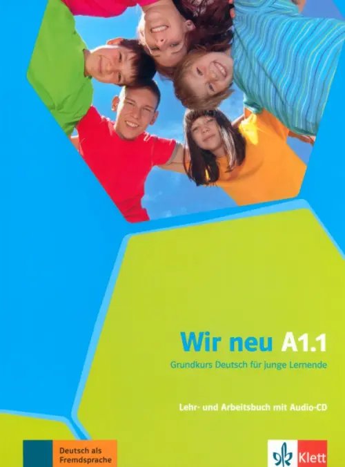 Wir neu A1.1. Grundkurs Deutsch für junge Lernende. Lehr- und Arbeitsbuch mit Audios