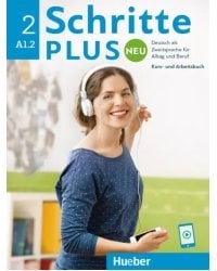 Schritte plus Neu 2. Kursbuch und Arbeitsbuch mit Audios online. Deutsch als Zweitsprache für Alltag