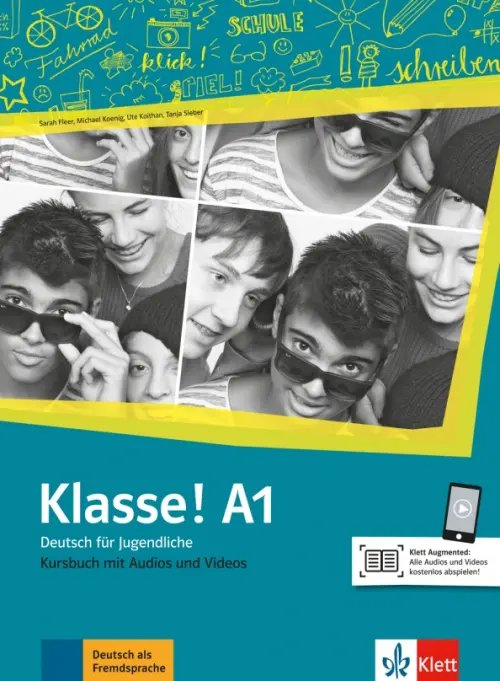 Klasse! A1. Deutsch für Jugendliche. Kursbuch mit Audios und Videos