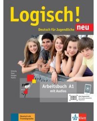 Logisch! neu A1. Deutsch für Jugendliche. Arbeitsbuch mit Audios