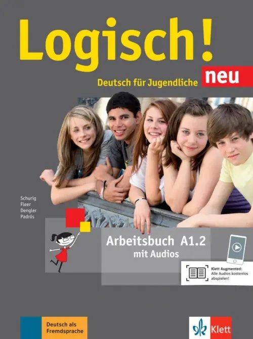 Logisch! neu A1.2. Deutsch für Jugendliche. Arbeitsbuch mit Audios