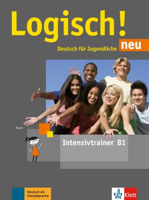 Logisch! neu B1. Deutsch für Jugendliche. Intensivtrainer