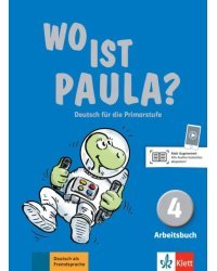 Wo ist Paula? 4. Deutsch für die Primarstufe. Arbeitsbuch mit Audios