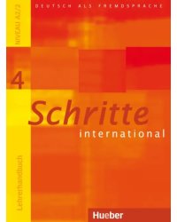 Schritte international 4. Lehrerhandbuch. Deutsch als Fremdsprache