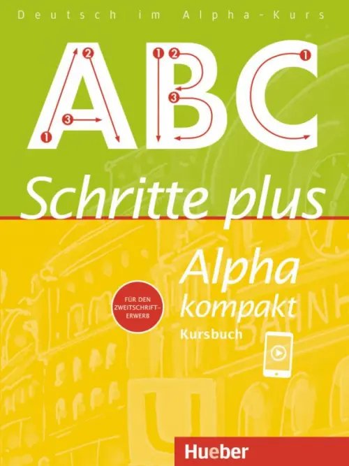 Schritte plus Alpha kompakt. Kursbuch. Deutsch als Zweitsprache