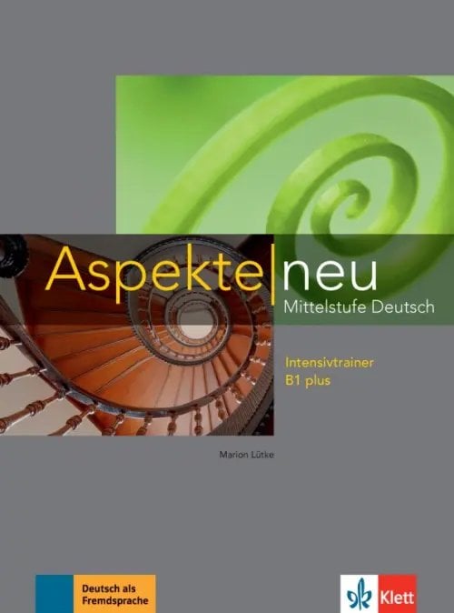 Aspekte neu. B1 plus. Intensivtrainer. Mittelstufe Deutsch