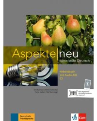 Aspekte neu. C1. Arbeitsbuch mit Audio-CD. Mittelstufe Deutsch