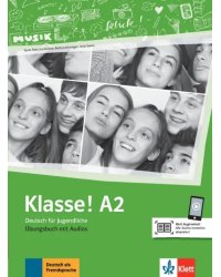 Klasse! A2. Deutsch für Jugendliche. Übungsbuch mit Audios