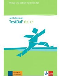 Mit Erfolg zum TestDaF. Übungs- und Testbuch + 2 Audio-CDs